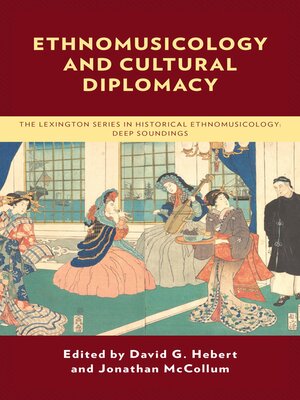 cover image of Ethnomusicology and Cultural Diplomacy